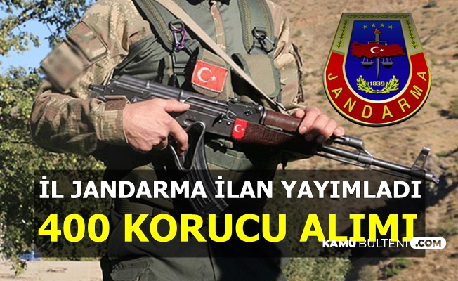 ilan yayimlandi il jandarma 400 korucu
