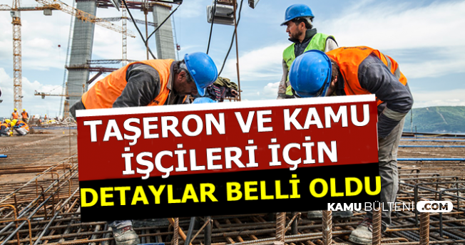 Taseron Ve Kamu Iscileri Icin Talepler Bakanlikta