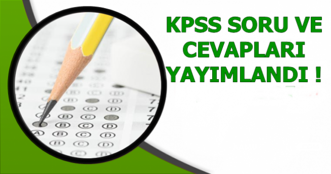Kpss A Grubu Ve Ogretmenlik Soru Cevaplari Yayimlandi