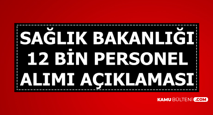 Kpss Tercih Duyurusu Saglik Bakani Ndan 12 Bin Kamu Personeli Alimi Aciklamasi