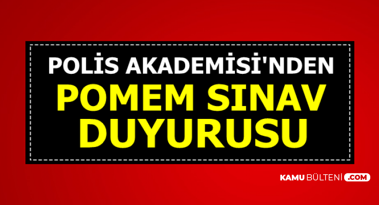 Polis Akademisi'nden POMEM Sınav Duyurusu