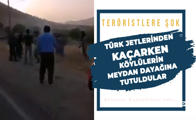 Şanlı Türk Ordusunun Gazabından Kaçan Teröristleri Döve Döve Köyden Attılar!