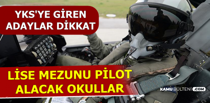 Yks Ye Girenler Dikkat Iste Lise Mezunu Pilot Alimi