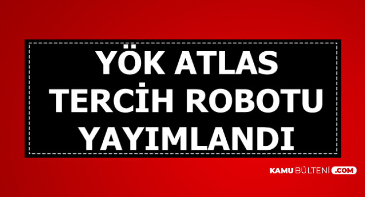 2019 YKS YÖK Atlas Tercih Robotu