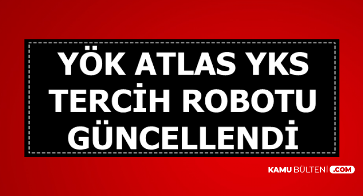 yok atlas 2019 yks tercih robotu