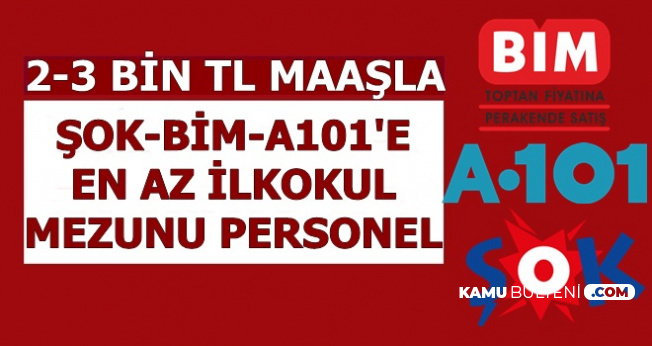 2 3 Bin Tl Maas Bim Sok A101 Personel Alimi Yapiyor Iskur Kariyer Ilanlari