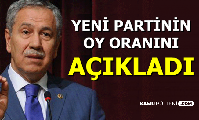Bülent Arınç Yeni Partinin Oy Oranını Açıkladı