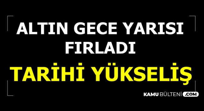 Gram Altın Tarihi Rekor Kırdı-Bir Anda 30 TL Arttı-İşte Altın Fiyatları 26 Ağustos 2019