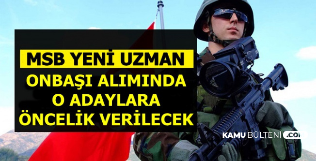 Kkk Yeni Uzman Onbasi Alimi Erbas Alimi Sartlari Ve Msb Ilan Tarihi