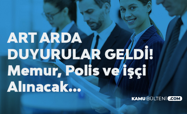 Pes Pese Duyurular Kpss Sartsiz Ve Kpss Ile Polis Alimi Memur Alimi Surekli Isci Alimlari Yapiliyor
