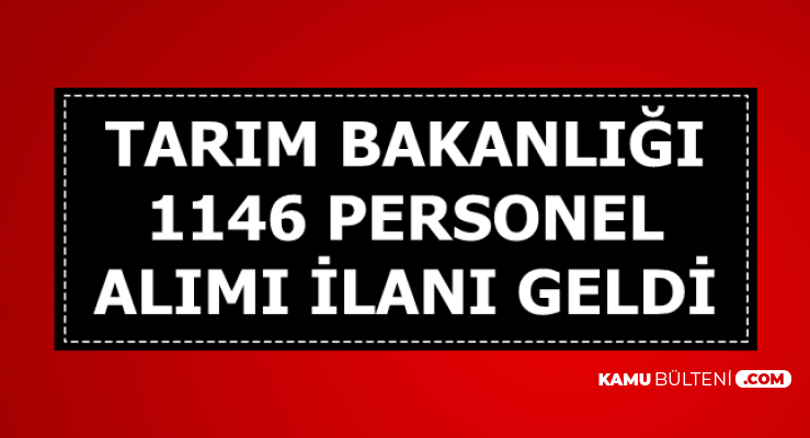 tarim ve orman bakanligi 1146 personel