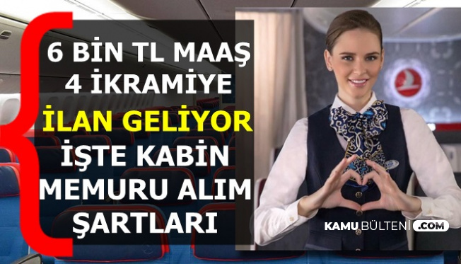 6 Bin Tl Maasla Thy Kadin Erkek Kabin Memuru Alimi Geliyor Iste Basvuru Sartlari 2019