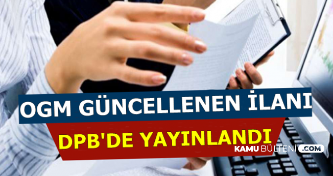 4996 Kamu Personeli Alınacak: OGM'nin Güncellenen İlanı DPB'de Yayınlandı