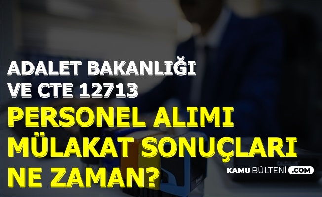adalet bakanligi ve cte 12713 personel