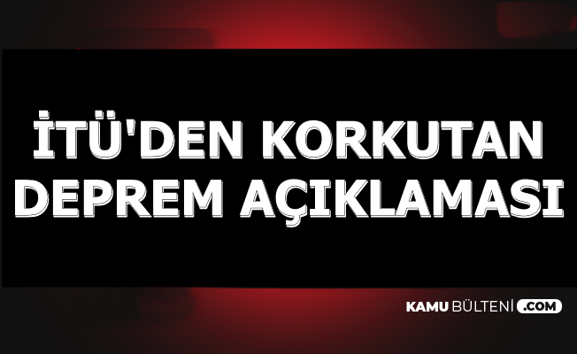 Bu Bölgedekiler Dikkat: Korkutan Deprem Açıklaması