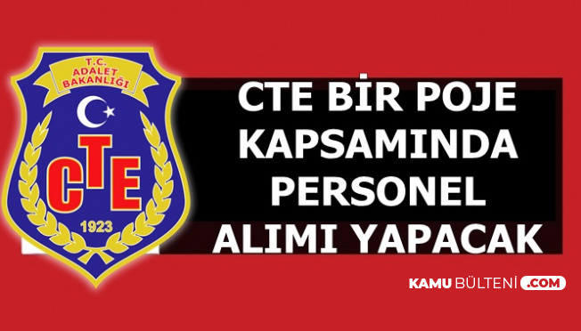 CTE Bir Proje Kapsamında İlan Yayınladı: Personel Alımı Yapılacak
