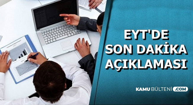 Flaş: Emeklilikte Yaşa Takılanlar İçin Son Dakika Açıklaması Geldi: "EYT Düzenlemesi.."