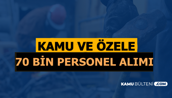 İŞKUR 70 Bin Personel ve Memur Alımı 19 Eylül 2019