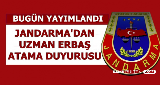 Jandarma Komando Uzman Erbaş Atama Duyurusu Yayımladı