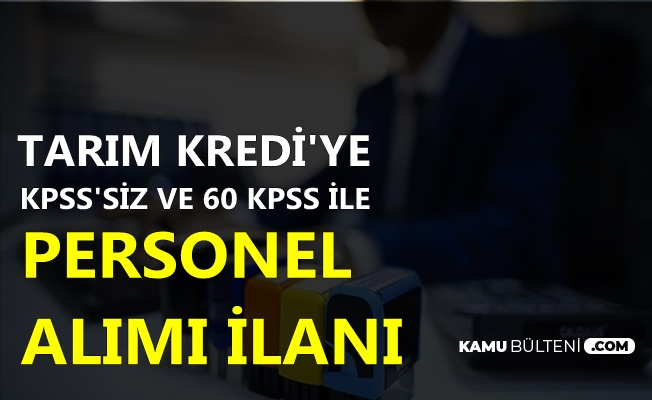 kpss siz ve 60 kpss ile tarim krediye