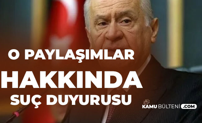 MHP Lideri Bahçeli'den Hastalığıyla İlgili Paylaşımlara Suç Duyurusu