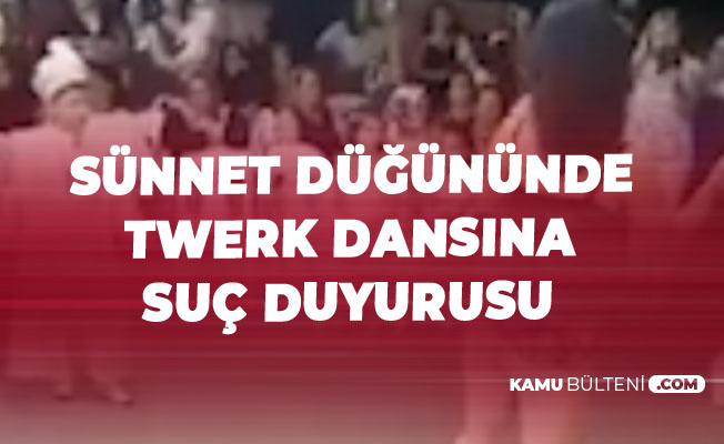 Sünnet Düğünündeki Twerk Dansı için Suç Duyurusu