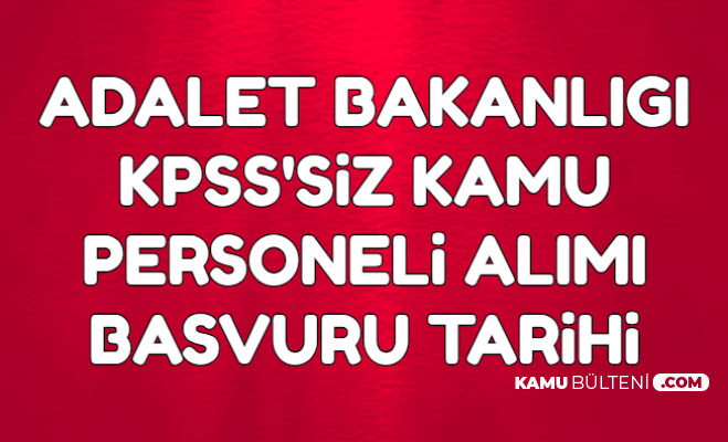5 6 Bin Tl Maas Adalet Bakanligi Kpss Siz 700 Memur Alimi Basvuru Tarihi