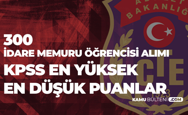 cte 300 idare memuru ogrencisi alimi sonuclari aciklandi kpss en yuksek en dusuk puanlar