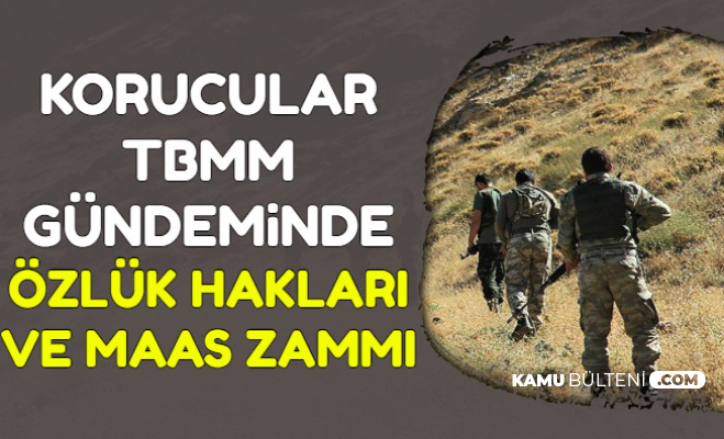 korucularin maas zammi ve ozluk haklari tbmm de