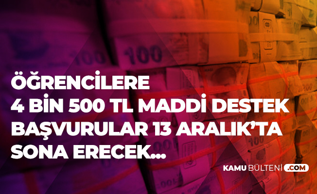 Ogrencilere 4 Bin 500 Tl Burs Basvurulari 13 Aralik Ta Sona Erecek