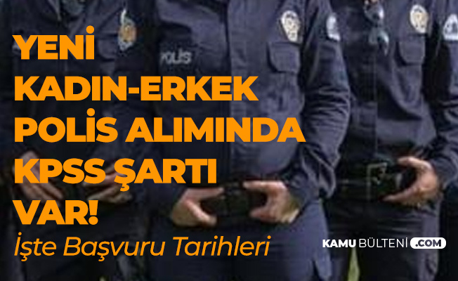 Polis Alimi Icin On Basvuru Yapmak Isteyen Adaylarda Kpss Sarti Aranacak