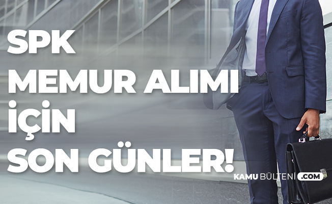 Spk Memur Alimi Sinavi Icin Basvurular Sona Eriyor