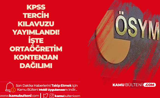 2019 Kpss 2 Yerlestirme Tercih Kilavuzu Yayimlandi Iste Ortaogretim Kpss Kontenjan Dagilimi
