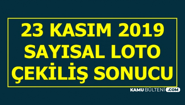 23 Kasim Devirli Sayisal Loto Cekilis Sonucu Aciklandi Mpi 2019