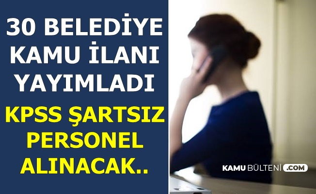 2500 3500 Tl Maasla 30 Belediyeye Personel Alimi 27 Kasim Kamu Ilanlari