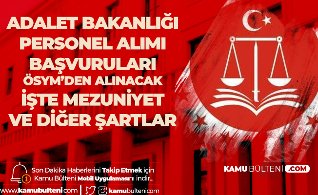 Adalet Bakanligi 700 Icra Mudur Ve Mudur Yardimcisi Alimi Basvurulari Osym Den Alinacak
