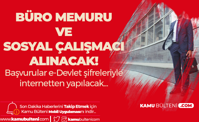 Goc Idaresi Buro Memuru Ve Sosyal Calismaci Alimi Icin Basvuru Sureci Basliyor
