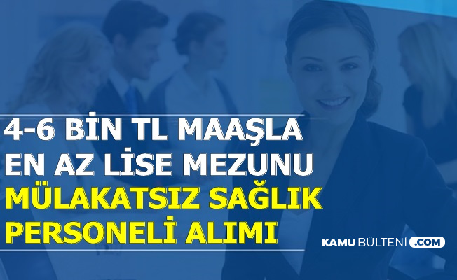 Kpss Tercihleri Ile Saglik Personeli Alimi 4 6 Bin Tl Maas