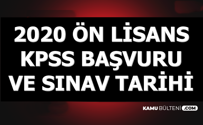 On Lisans Kpss Basvuru Ve Sinav Tarihi Aciklandi 2020