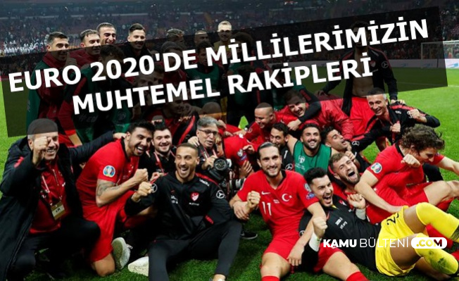 Turkiye Nin Muhtemel Rakipleri Belli Oldu Euro 2020 Ne Zaman Baslayacak