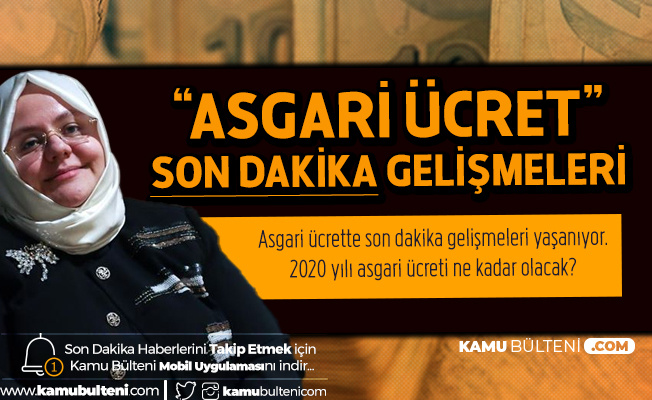 2020 Yılı Asgari Ücret için Hükümetin Teklifi Belli Oluyor!