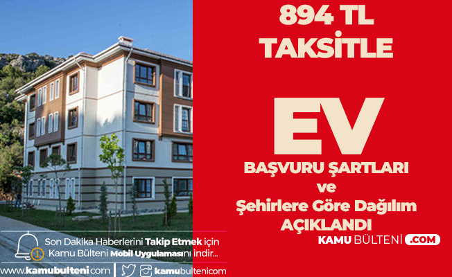 894 Tl Taksitle Ev Sahibi Olacaklar 100 Bin Sosyal Konut Projesi Icin Basvurular Basliyor Toki Basvuru Sartlari Aciklandi