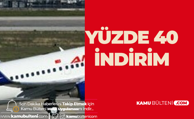 Anadolujet Yurt Ici Ucuslar Icin 40 Indirim Kampanyasi Baslatti