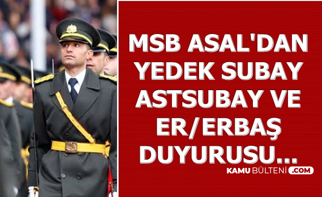 Asal Dan Yedek Subay Astsubay Ve Er Erbas Alimi Aciklamasi