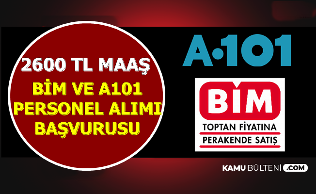 Bim Ve A101 Personel Alimi Basvurusu Basladi 2600 Tl Maas