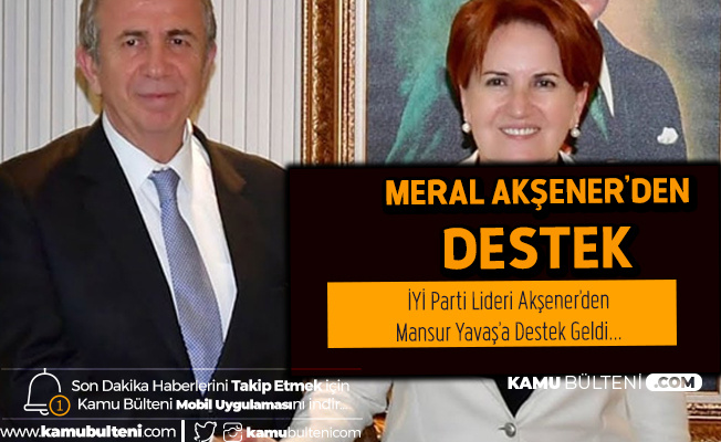 İYİ Parti Lideri Meral Akşener'den Ankara Büyükşehir Belediye Başkanı Mansur Yavaş'a Destek İYİ Parti Lideri Meral Akşener'den Ankara Büyükşehir Belediye Başkanı Mansur Yavaş'a Destek