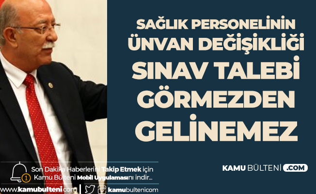 Iyi Partili Ismail Koncuk Tan Saglik Bakanligi Na Unvan Degisikligi Sinav Cagrisi