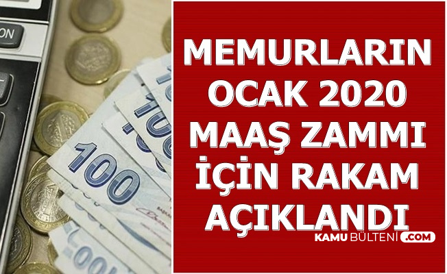 Memurlarin 2020 Ocak Maas Zammi Icin Kritik Rakam Aciklandi