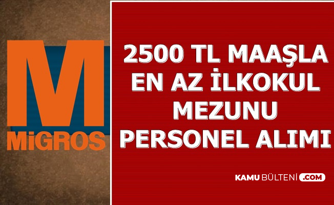 Migros En Az Ilkokul Mezunu Personel Alimi Yapiyor