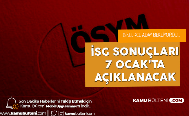 2019 Isg 2 Donem Sinav Sonuclari Icin Bekleyis Sona Eriyor